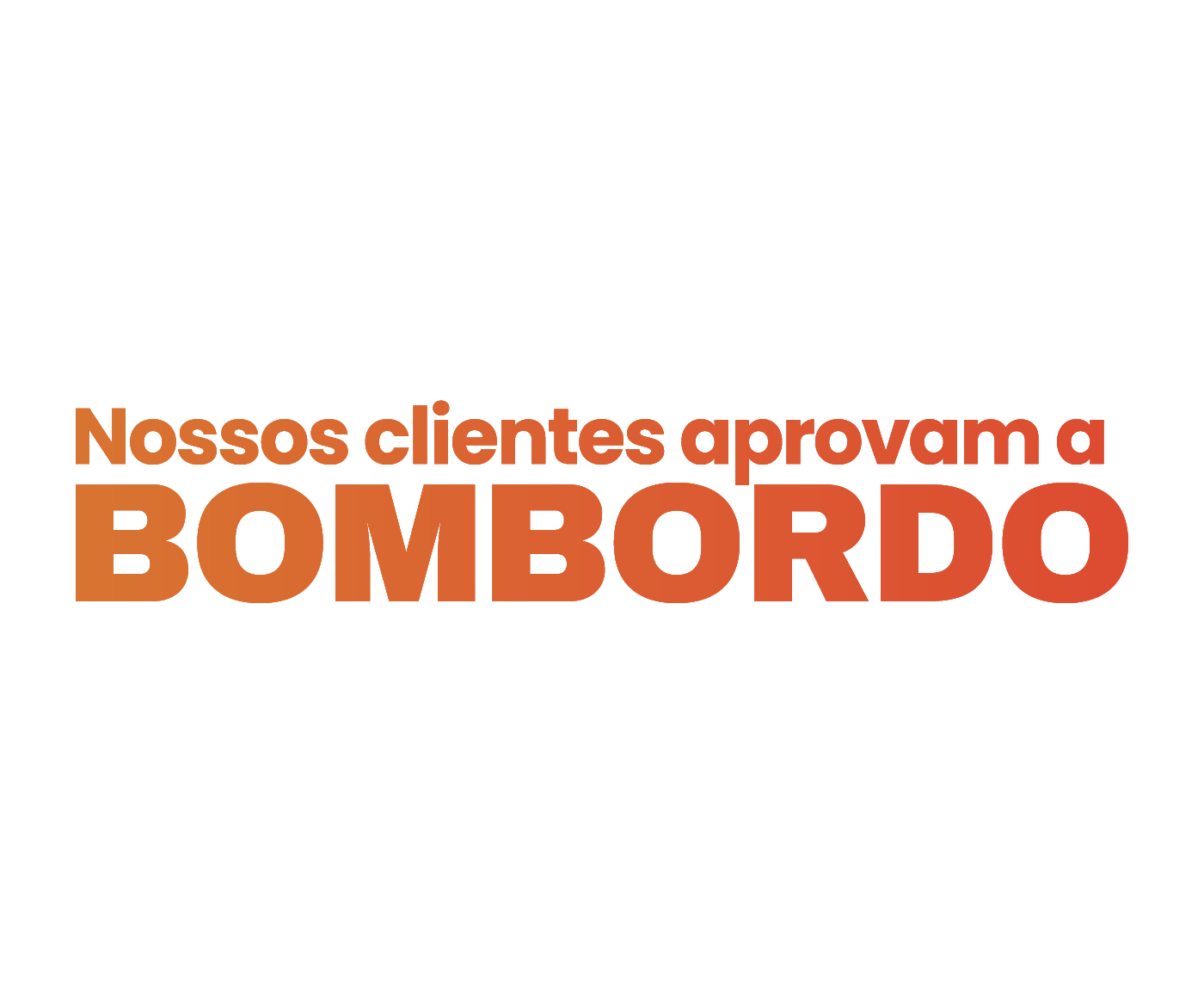 Nossos clientes aprovam a Bombordo
